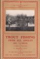 TROUT FISHING FROM ALL ANGLES: A complete guide to modern methods. By Eric Taverner. The Lonsdale Library Volume II. By Eric Taverner.