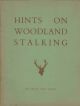 HINTS ON WOODLAND STALKING. By H.A. Fooks. Revised by Richard Prior. Shooting booklet.