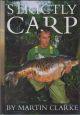 STRICTLY CARP. By Martin Clarke. First edition.