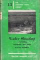 WADER SHOOTING: INCLUDING WOODCOCK AND SNIPE. By Noel M. Sedgwick. (