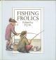 FISHING FROLICS. Edited by P.J.M.