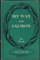 MY WAY WITH SALMON. By Ian Wood.