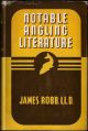 NOTABLE ANGLING LITERATURE. By James Robb, LL.D.