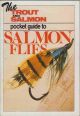 THE TROUT AND SALMON POCKET GUIDE TO SALMON FLIES.