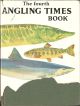 THE FOURTH ANGLING TIMES BOOK. Edited by Peter Tombleson and Jack Thorndike. Illustrated by Ernest Petts.