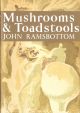 MUSHROOMS and TOADSTOOLS: A STUDY OF THE ACTIVITIES OF FUNGI. By John Ramsbottom. Collins New Naturalist No. 7. Facsimile edition.