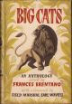 BIG CATS: AN ANTHOLOGY OF THE JUNGLE. Edited by Frances Brentano. Illustrated by Eric Fraser. With a foreword by Field Marshal Earl Wavell.