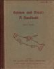 SALMON AND TROUT: A HANDBOOK. By Knut Dahl. Edited by J. Arthur Hutton and H.T. Sheringham.