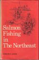 SALMON FISHING IN THE NORTHEAST. By Edward C. Janes.