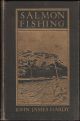 SALMON FISHING. By John James Hardy. First edition.