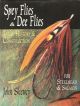 SPEY FLIES and DEE FLIES: THEIR HISTORY and CONSTRUCTION. By John Shewey.