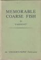 MEMORABLE COARSE FISH. By 