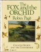 THE FOX AND THE ORCHID: COUNTRY SPORTS AND THE COUNTRYSIDE. By Robin Page.