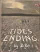 TIDE'S ENDING. By 'B.B.' Illustrated by D.J. Watkins-Pitchford, F.R.S.A., A.R.C.A. 1950 First edition.