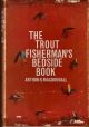 THE TROUT FISHERMAN'S BEDSIDE BOOK. By Arthur R. Macdougall, Jr.