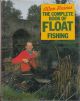 THE COMPLETE BOOK OF FLOAT FISHING. By Alan Haines.