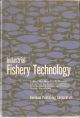 INDUSTRIAL FISHERY TECHNOLOGY: A SURVEY OF METHODS FOR DOMESTIC HARVESTING, PRESERVATION, AND PROCESSING OF FISH USED FOR FOOD AND FOR INDUSTRIAL PRODUCTS. By Maurice E. Stansby. With editorial assistance of John A. Dassow.
