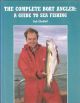 THE COMPLETE BOAT ANGLER: A GUIDE TO SEA FISHING. By Bob Gledhill.