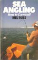 SEA ANGLING: FROM KENT TO CORNWALL. Edited by Mel Russ.