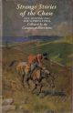 STRANGE STORIES OF THE CHASE: FOX HUNTING AND THE SUPERNATURAL. Collected by the Countess of Feversham.