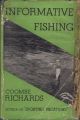 INFORMATIVE FISHING. By Coombe Richards.