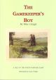THE GAMEKEEPER'S BOY: THE STORY OF A BOY GROWING UP ON THE NORTH NORFOLK COAST A CENTURY AGO. By Mike Cringle, illustrated by Anne Cringle.