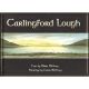 CARLINGFORD LOUGH. Text by Marie McStay. Paintings by Colum McEvoy.