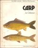 CARP. By Jim Gibbinson. Colour plates by Keith Linsell. The Osprey Anglers Series.