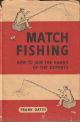 MATCH-FISHING: HOW TO JOIN THE RANKS OF THE EXPERTS. By Frank Oates.