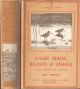 GAME BIRDS, BEASTS AND FISHES: NATURAL HISTORY FOR SPORTSMEN. By Eric Parker. The Lonsdale Library Vol. XX.