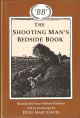 THE SHOOTING MAN'S BEDSIDE BOOK. Compiled by 'BB'. Illustrated by Denys Watkins-Pitchford. Introduction by Duff Hart-Davis.