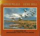 A GALLERY OF WATERFOWL AND UPLAND BIRDS. Paintings by David Maass. Stories by Gene Hill.