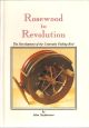 ROSEWOOD TO REVOLUTION: THE DEVELOPMENT OF THE CENTREPIN FISHING REEL. By John Stephenson.