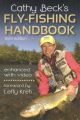 CATHY BECK'S FLY-FISHING HANDBOOK. By Cathy Beck. Third edition.