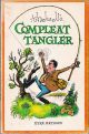 THELWELL'S COMPLEAT TANGLER: BEING A PICTORIAL DISCOURSE OF ANGLERS AND ANGLING. By Norman Thelwell.