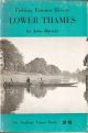 FISHING FAMOUS RIVERS: LOWER THAMES. By John Burrett. Series edited by Ken Sutton.