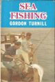 SEA FISHING. By Gordon Turnill. Illustrated by Ronald Hopper.