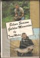 SILVER SEASON GOLDEN MEMORIES. By Tony Miles. First edition.