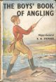 THE BOYS' BOOK OF ANGLING. By Major-General R.N. Stewart.