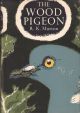 THE WOOD-PIGEON. By R.K. Murton. New Naturalist Monograph No. 20.