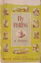 FLY FISHING. By H.D. Turing. Country Books No. 6. General editor Brian Vesey-Fitzgerald.