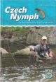 CZECH NYMPH: AND OTHER RELEATED FLY FISHING METHODS.