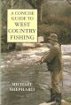 A CONCISE GUIDE TO WEST COUNTRY FISHING. By Michael Shephard.