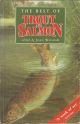 THE BEST OF TROUT AND SALMON. Edited by John Wilshaw.