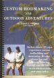 CUSTOM RODMAKING AND OUTDOOR ADVENTURES. By Dennis O. Freeman.