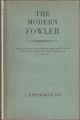 THE MODERN FOWLER: WITH A GUIDE TO SOME OF THE PRINCIPAL COASTAL WILDFOWLING RESORTS OF TO-DAY. By J. Wentworth Day.