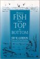 HOW TO FISH FROM TOP TO BOTTOM. By Sid W. Gordon.