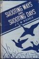 SHOOTING WAYS AND SHOOTING DAYS. By J.C.M. Nichols.