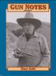 GUN NOTES: VOLUME I. By Elmer Keith.