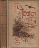 THE TROUT. By the Marquess of Granby with Chapters on Breeding by Colonel F.R. Custance, Cookery by Alexander Innes Shand. Fur, Feather and Fin Series.